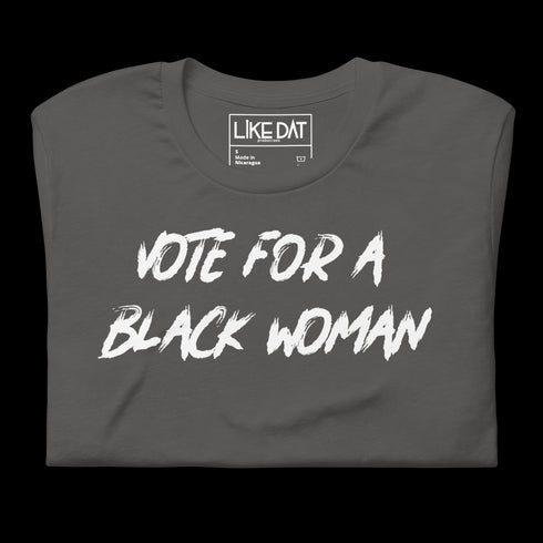 Vote For a Black Woman (asphalt)