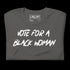 Vote For a Black Woman (asphalt)