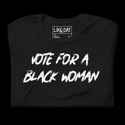 Vote For a Black Woman (black)
