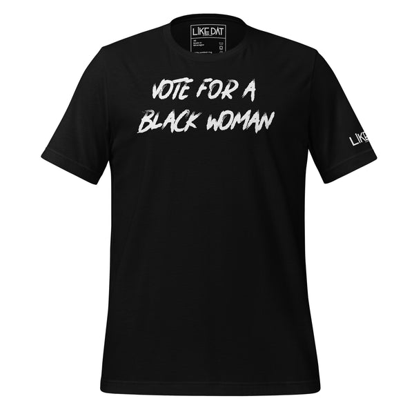 Vote For a Black Woman (black)