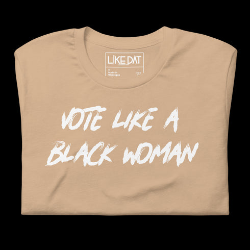 Vote Like a Black Woman Tee (tan)