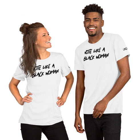 Vote Like a Black Woman Tee (white)