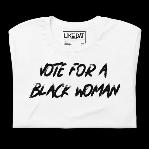Vote For a Black Woman (white)