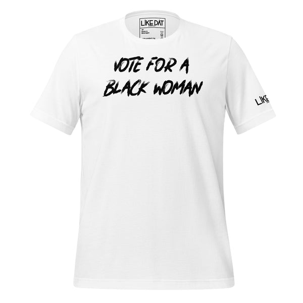Vote For a Black Woman (white)