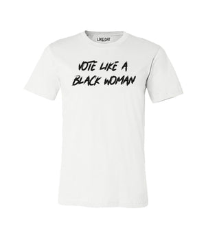 Open image in slideshow, Vote Like A Black Woman T-shirt
